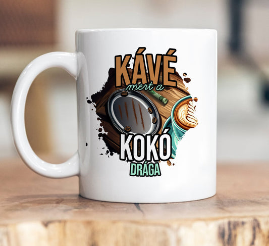 Bögre Kávé mert a kokó drága - Lovelo